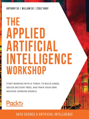 cover image of The Applied Artificial Intelligence Workshop